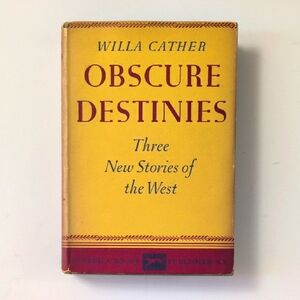 Obscure Destinies - Willa Cather - 1932 First Edition